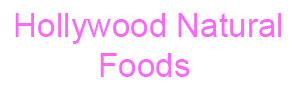 Hollywood Natural Foods